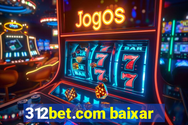 312bet.com baixar